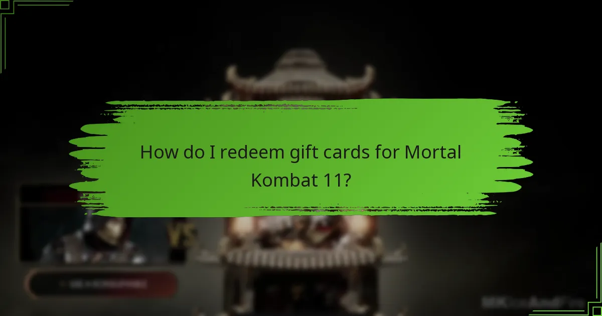 What types of gift cards can I use for Mortal Kombat 11?