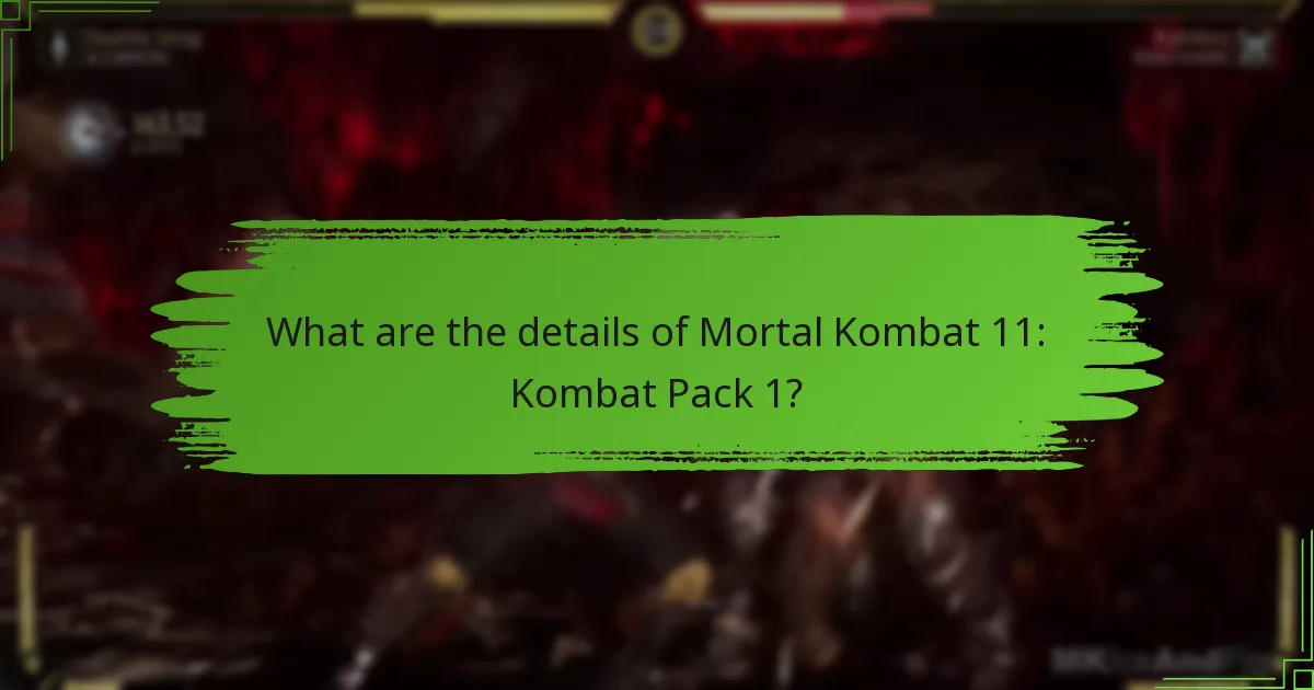 Which characters are available in Kombat Pack 1?