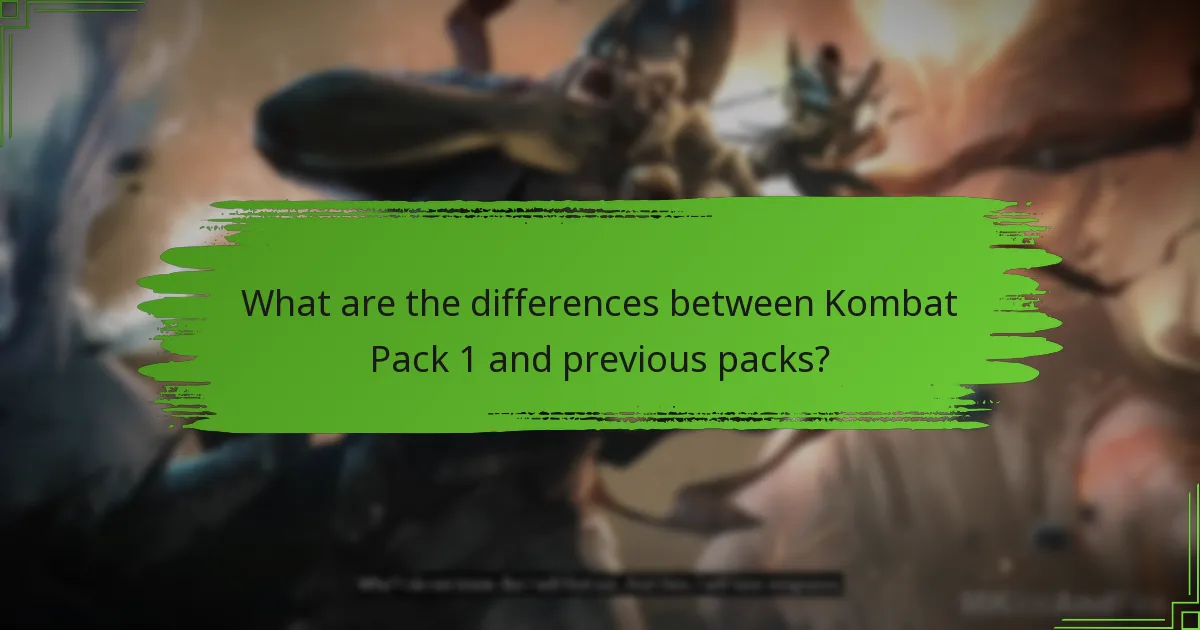 What are the differences between Kombat Pack 1 and previous packs?