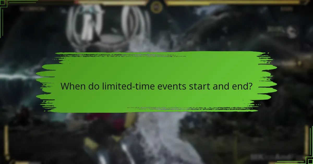 When do limited-time events start and end?