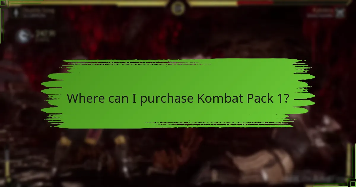 Where can I purchase Kombat Pack 1?